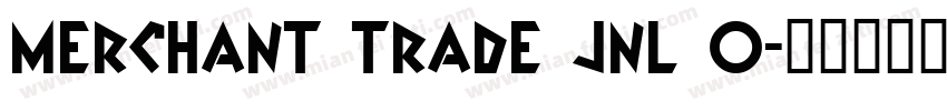 Merchant Trade JNL O字体转换